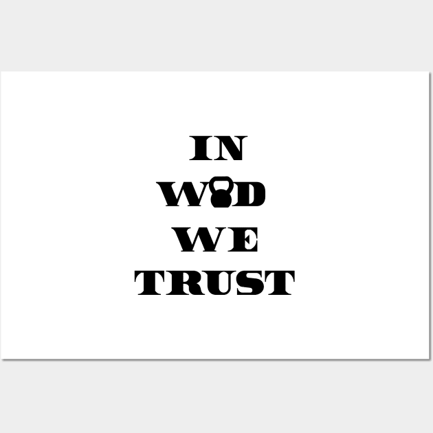 IN WOD WE TRUST - Black Writing Wall Art by ZSBakerStreet